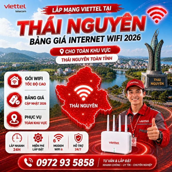 Lắp Mạng Viettel Tại Thái Nguyên - Bảng Giá Internet Cáp Quang 2026 Cho Toàn Khu Vực Thái Nguyên &amp; Bắc Kạn