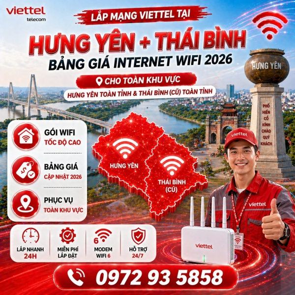 Lắp Mạng Viettel Tại Hưng Yên, Thái Bình (cũ) - Bảng Giá Internet WiFi 2026