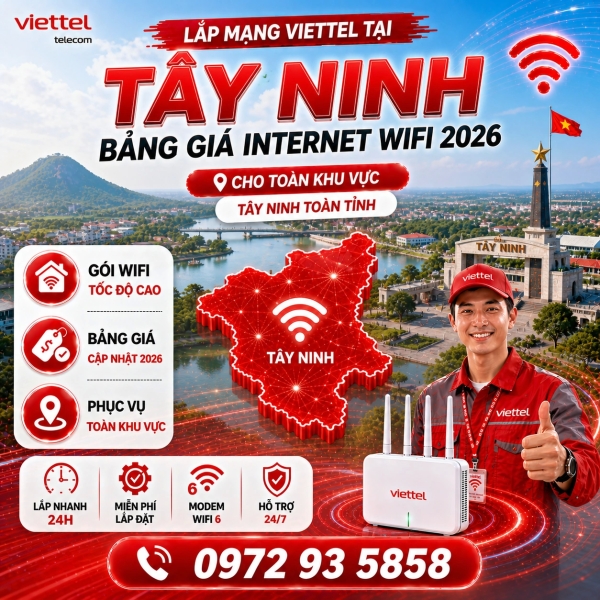 Lắp Mạng Viettel Tại Tây Ninh - Bảng Giá Internet WiFi 2026